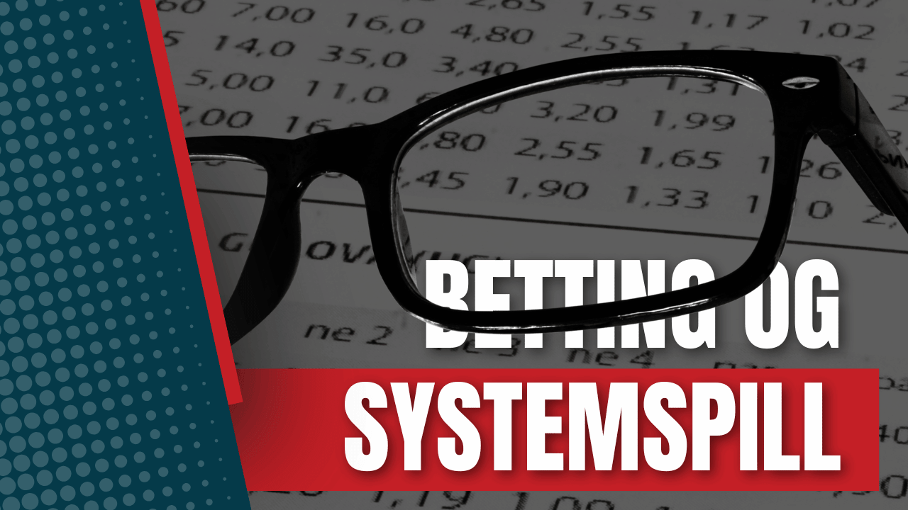 Betting og systemspill