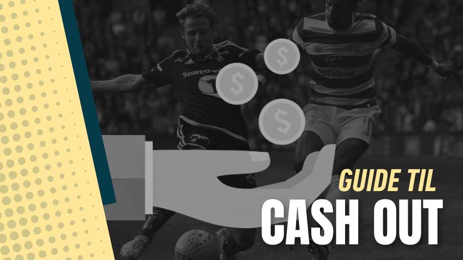 Guide til cash out