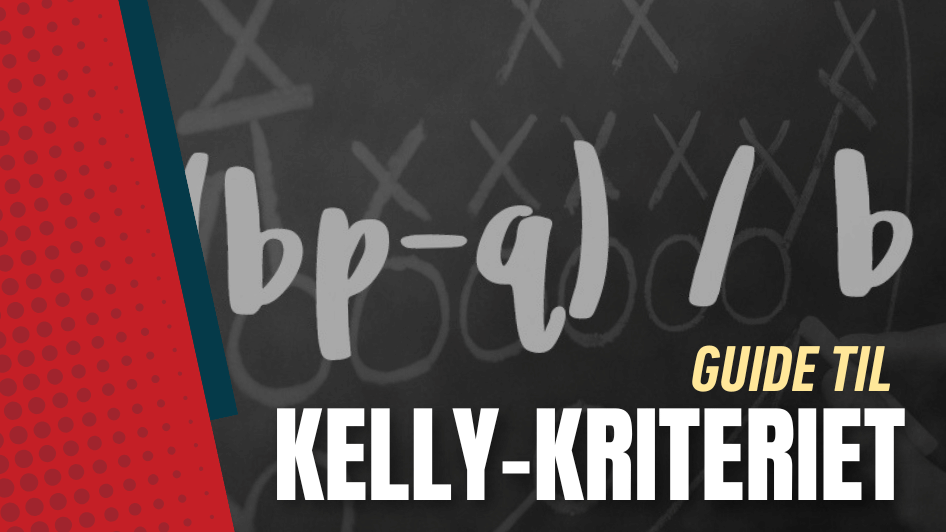 Guide til kelly kriteriet