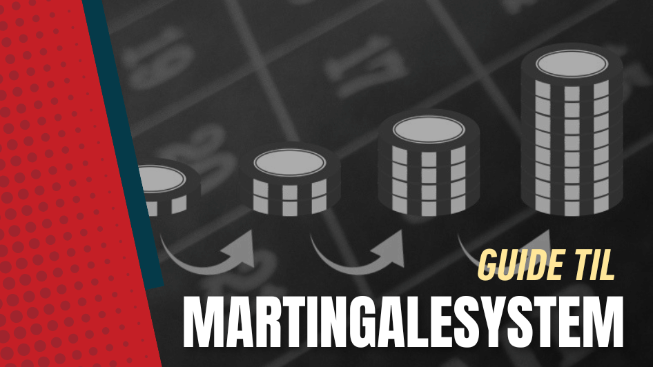 Guide til martingalesystem