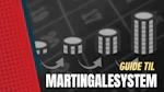 Guide til martingalesystem