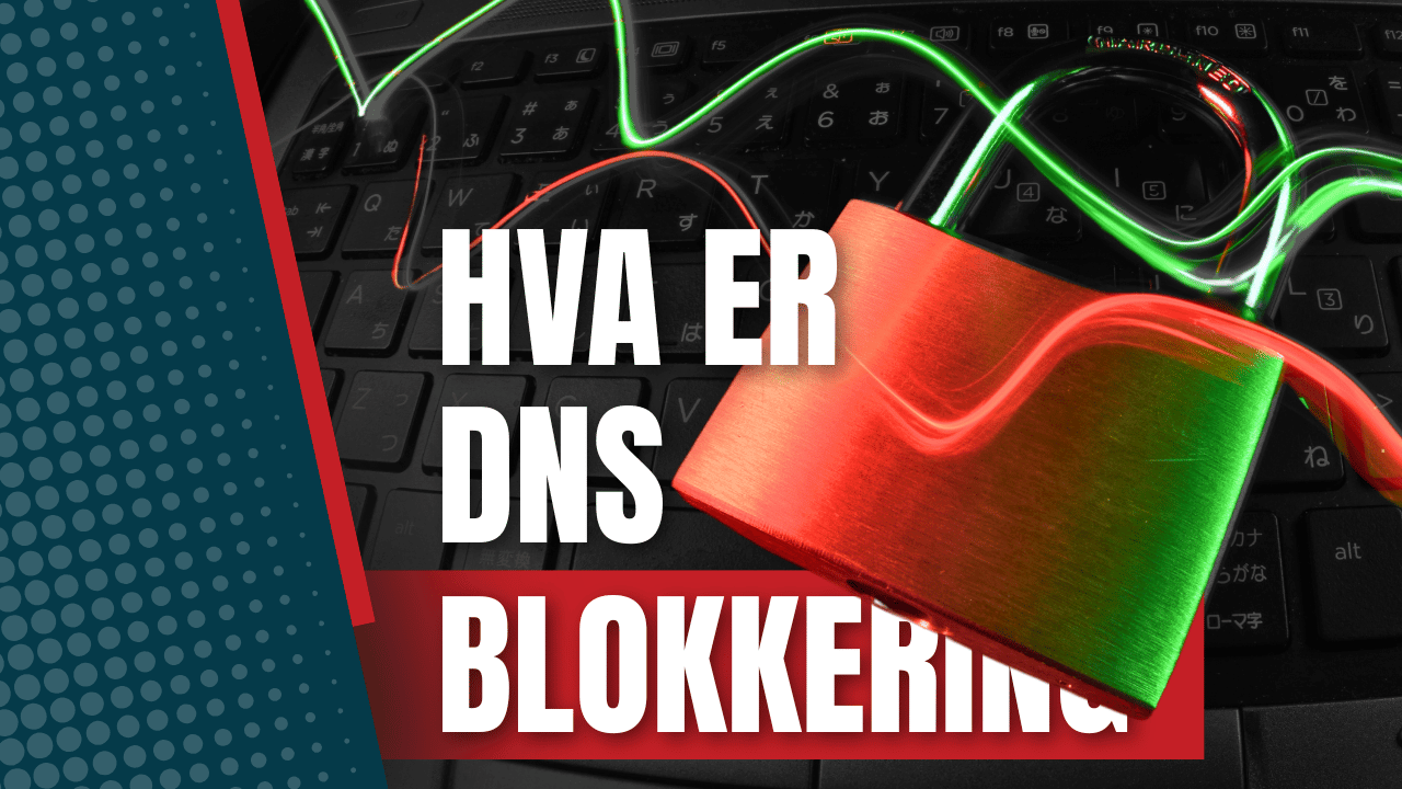 Hva er dns blokkering fordeler og ulemper