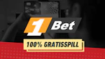 100 prosent gratisspill 1 bet