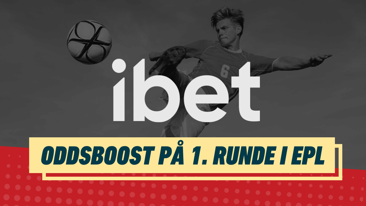 Oddsboost 1 runde epl ibet