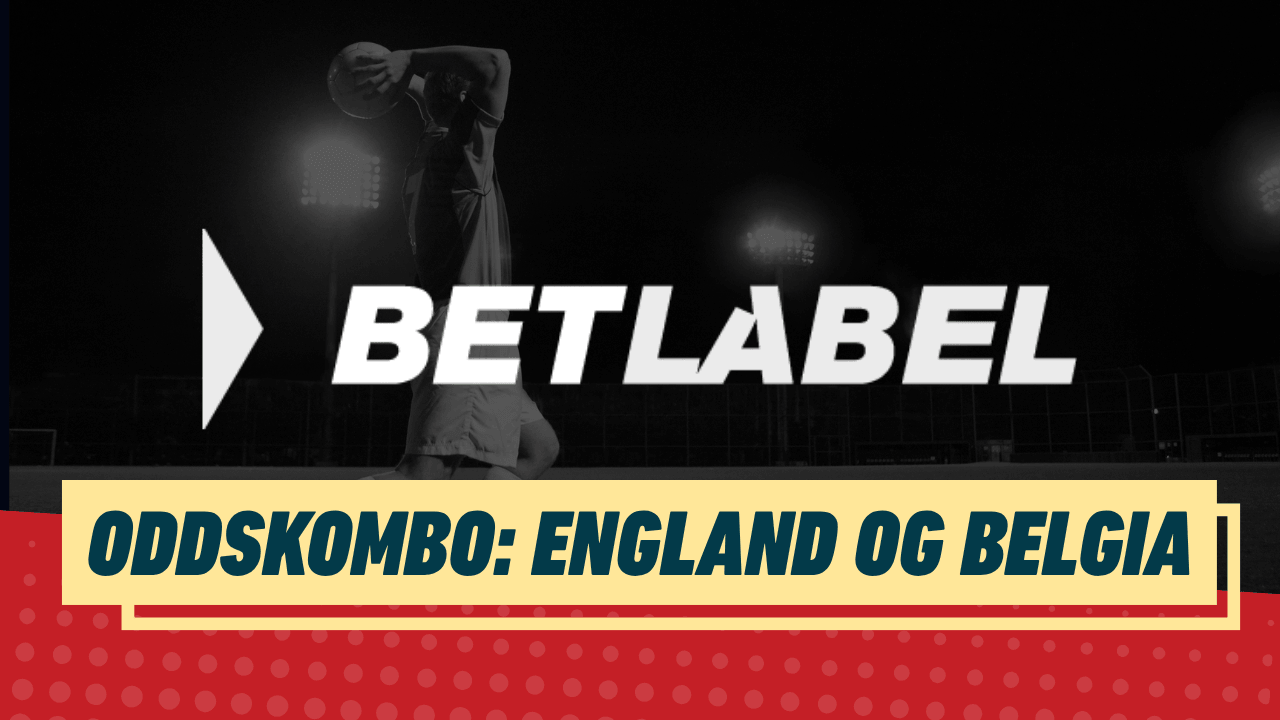 Oddskombo england og belgia betlabel