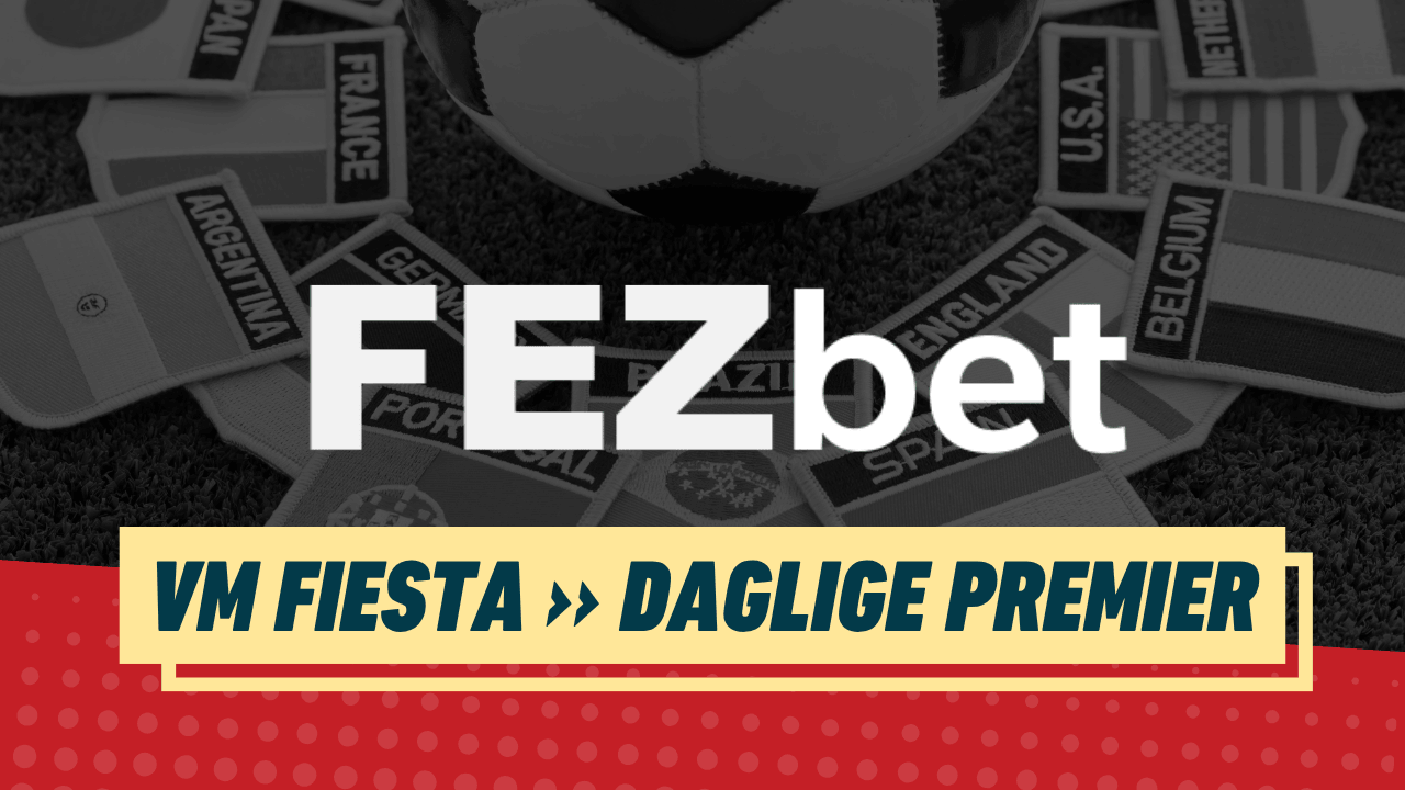 Vm fiesta daglige premier fezbet